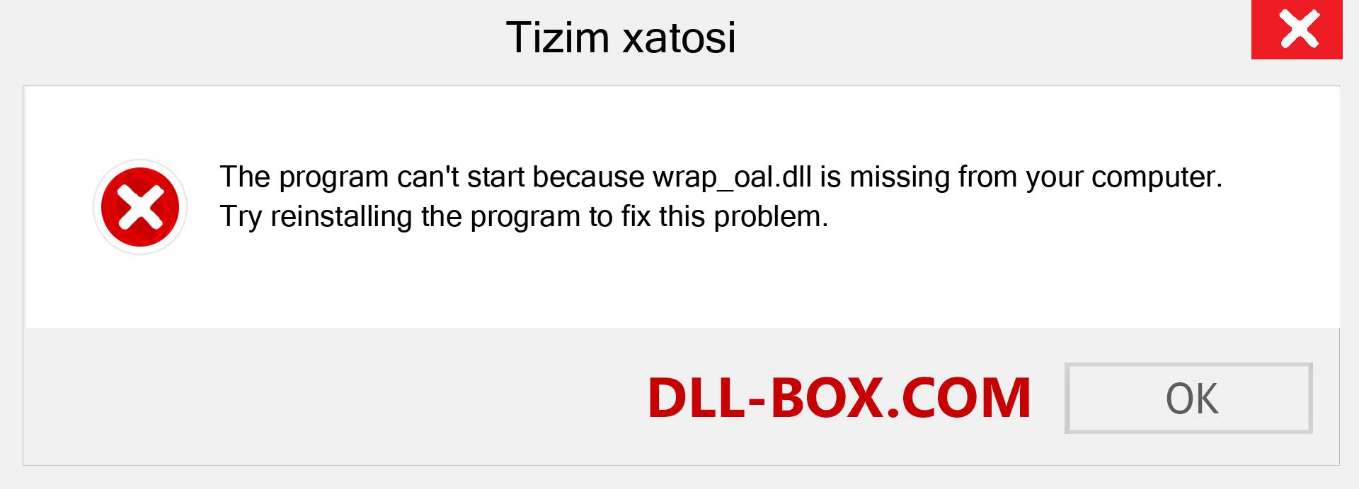 wrap_oal.dll fayli yo'qolganmi?. Windows 7, 8, 10 uchun yuklab olish - Windowsda wrap_oal dll etishmayotgan xatoni tuzating, rasmlar, rasmlar